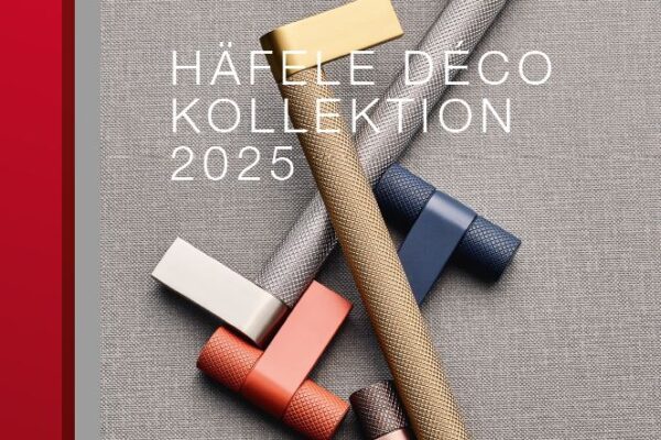Möbelgriffe: Häfele Déco Kollektion 2025